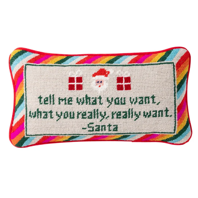 Tell Me What You Want Needlepoint Pillow