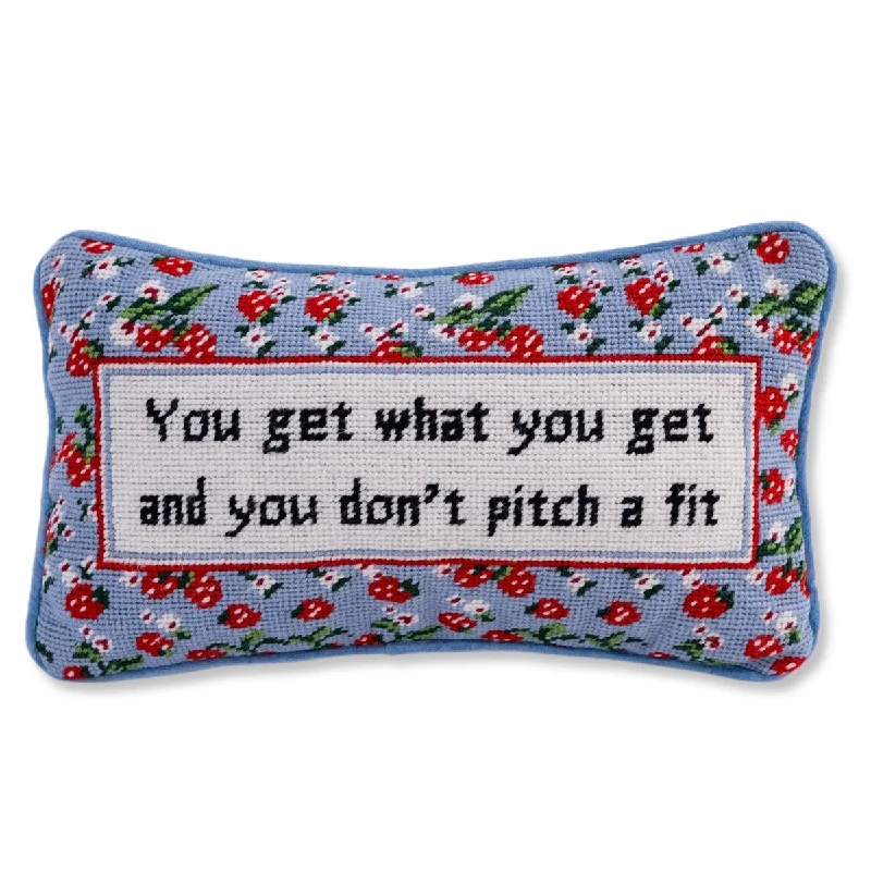 Get What You Get Needlepoint Pillow